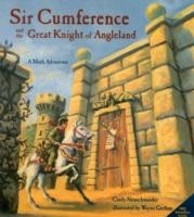 Sir Cumference: And the Great Knight of Angleland