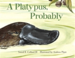 Platypus, Probably