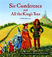 Sir Cumference and All the King's Tens