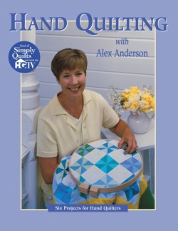 Hand Quilting with Alex Anderson