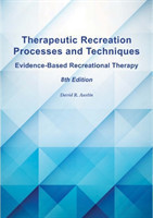 Therapeutic Recreation Processes and Techniques, 8th Ed.