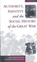 Authority, Identity and the Social History of the Great War