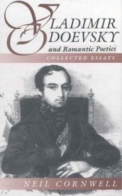 Vladimir Odoevsky and Romantic Poetics