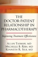 The Doctor-Patient Relationship in Pharmacotherapy Improving Treatment Effectiveness