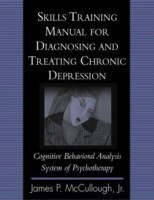 Skills Training Manual for Diagnosing and Treating Chronic Depression