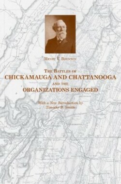 Battles of Chickamauga and Chattanooga and the Organizations Engaged