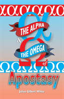 Alpha and the Omega of Apostasy