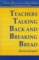 Teachers Talking Back and Breaking Bread
