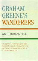 Graham Greene's Wanderers