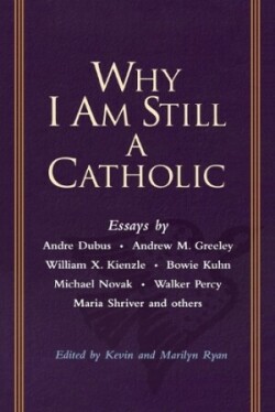 Why I Am Still a Catholic