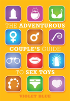 Adventurous Couple's Guide to Sex Toys