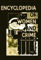 Encyclopedia of Women and Crime
