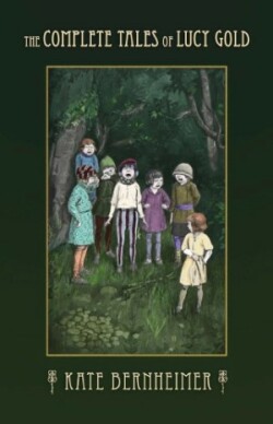Complete Tales of Lucy Gold
