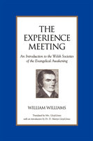 Experience Meeting: an Introduction to the Welsh Societies of the Evangelical Awakening