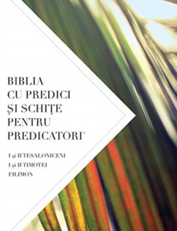 Biblia Cu Predici Şi SchiŢe Pentru Predicatori