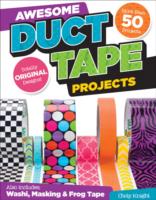 Awesome Duct Tape Projects