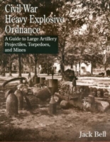 Civil War Heavy Explosive Ordnance