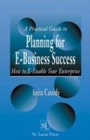 Practical Guide to Planning for E-Business Success