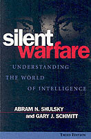 Silent Warfare: Understanding the World of Intelligence