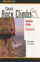 Classic Rock Climbs No. 17 Golden Cliffs, Colorado