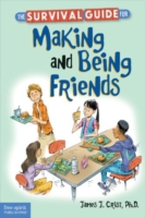 Survival Guide for Making and Being Friends (The Free Spirit Survival Guides for Kids)