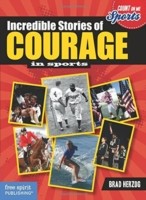 Incredible Stories of Courage in Sports (Count on Me