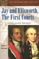 Jay and Ellsworth, The First Courts