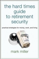 Hard Times Guide to Retirement Security