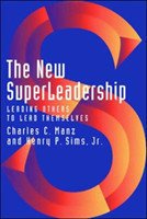 New Superleadership: Leading Others to Lead Themselves