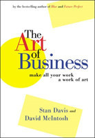 Art of Business - Make All Your Work A Work of Art