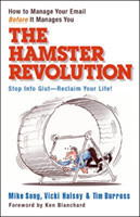 Hamster Revolution: How to Manage Your Email Before It Manages You