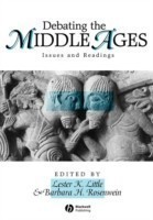 Debating the Middle Ages Issues and Readings