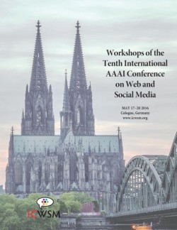 Workshops of the Tenth International AAAI Conference on Web and Social Media