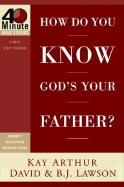 How Do You Know God's Your Father?