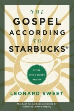 Gospel According to Starbucks