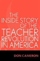 Inside Story of the Teacher Revolution in America