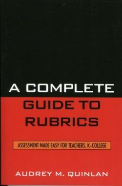 Complete Guide to Rubrics