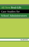 All New Real-Life Case Studies for School Administrators