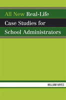 All New Real-Life Case Studies for School Administrators