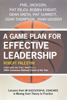 Game Plan for Effective Leadership