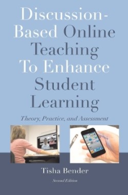 Discussion-Based Online Teaching To Enhance Student Learning
