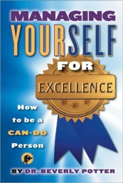 Managing Yourself for Excellence