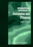 International Dictionary of Insurance and Finance