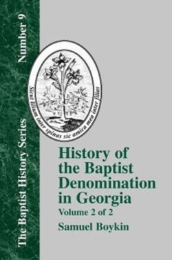 History Of The Baptist Denomination In Georgia - Vol. 2