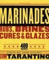 Marinades, Rubs, Brines, Cures and Glazes