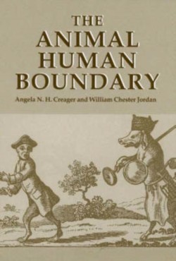 Animal/Human Boundary: Historical Perspectives