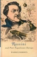 Rossini and Post-Napoleonic Europe