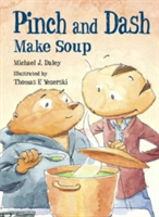 Pinch and Dash Make Soup