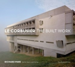 Le Le Corbusier: The Built Work The Built Work