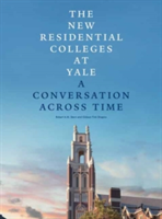 New Residential Colleges at Yale